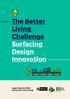 The Better Living Challenge Surfacing Design Innovation Supporting affordable solutions for better living