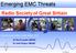 Emerging EMC Threats. Radio Society. Advancing amateur radio since Dr David Lauder G0SNO Dr John Rogers, M0JAV