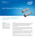 Intel Ethernet SFP28 SR and SRX (extended temp) Optics deliver a proven reliable solution for deployments of high-density Ethernet