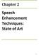 Chapter 2. Speech Enhancement Techniques: State of Art