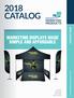 2018 CATALOG MARKETING DISPLAYS MADE SIMPLE AND AFFORDABLE CATALOG