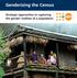 GENDERIZING THE CENSUS. Strategic approaches to capturing the gender realities of a population