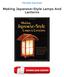 Read & Download (PDF Kindle) Making Japanese-Style Lamps And Lanterns