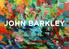 JOHN BARKLEY. COVER ART: It All Changes, OIL ON CANVAS, 152 x 183 cm, 2012 PHOTOGRAPHS OF ARTWORKS BY ARTIST WILL LEW