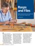 Rasps and Files. For years, I ve regarded my. Shape and smooth more (and sand less) with these simple tools. by Craig Bentzley