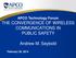 APCO Technology Forum THE CONVERGENCE OF WIRELESS COMMUNICATIONS IN PUBLIC SAFETY. Andrew M. Seybold