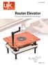 Code Router Elevator Fast accurate height adjustment from above the table