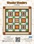 Woodsy Wonders. By Nidhi Wadhwa. Quilt 2. Skill Level: Advanced Beginner A Free Project Sheet From
