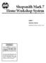 Home Workshop System WARNING MARK 7. Summary Manual. Designed and Built in Dayton, Ohio.