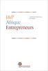 I&P. Combining Performance and Impact Afrique Entrepreneurs