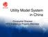 Utility Model System in China. Christopher Shaowei NTD Intellectual Property Attorneys