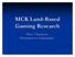 MCK Land-Based Gaming Research. Phase 1 Summary Presentation to Kahnawà:ke