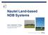 Nautel Land-based NDB Systems. Gary Galbraith, P.Eng. Technical Sales Representative, Navigational Products