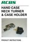HAND CASE NECK TURNER & CASE HOLDER