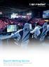 Esports Betting Service Reach the next generation of customers with the #1 esports betting provider