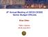8 th Annual Meeting of OECD-CESEE Senior Budget Officials