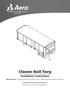 Classic Roll Tarp. Installation Instructions. Attention Dealers: Please give this owners manual to the customer when the product is delivered.