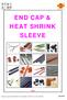 END CAP & HEAT SHRINK SLEEVE