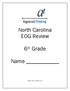 North Carolina EOG Review. 6 th Grade. Name ISBN: