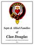 Septs & Allied Families Clan Douglas As accepted by Clan Douglas Society of North America
