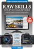 Raw Skills. for photographers. 5 easy projects. in-depth guide. complete digital photo course. your full guide to ultimate image quality