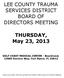 LEE COUNTY TRAUMA SERVICES DISTRICT BOARD OF DIRECTORS MEETING. THURSDAY, May 23, 2013
