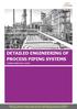 DETAILED ENGINEERING OF PROCESS PIPING SYSTEMS