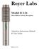 Royer Labs. Model R-121 Mono Ribbon Velocity Microphone. Operation Instructions Manual & User Guide. Made in U.S.A.