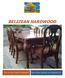 BELIZEAN HARDWOOD Tree of Cortez Estate Development Bessa Décor Furniture and Woodworking