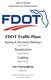 State of Florida Department of Transportation. FDOT Traffic Plans. Signing & Pavement Markings (CE ) Signalization (CE ) Lighting