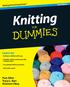 Knitting. DUMmIES FOR 2ND EDITION