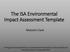 The ISA Environmental Impact Assessment Template. Malcolm Clark