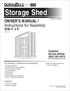 Storage Shed. OWNER S MANUAL / Instructions for Assembly. Size 4 x 6 Ver Customer Service Hotline (800)