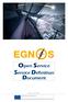 O pen S ervice Service Definition Document. Ref : EGN SDD OS, V2.0. European Commission Directorate-General for Enterprise and Industry