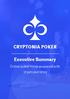 CRYPTONIA POKER. Executive Summary. Online poker room powered with cryptocurrency