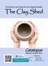The Sunshine Coast s Pottery and Ceramic Supplies Specialists. The Clay Shed