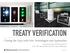 TREATY VERIFICATION. Closing the Gaps with New Technologies and Approaches