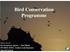 Sàlim Javed Environment Agency Abu Dhabi PO BOX 45553, United Arab Emirates Bird Conservation Programme