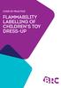 Code of practice. Flammability Labelling of Children s Toy Dress-up