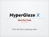HyperGlaze X. Quick Start Guide. Print this file in landscape mode Richard Burkett