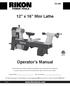 12 x 16 Mini Lathe. Operator s Manual. Record the serial number and date of purchase in your manual for future reference.
