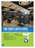 cob Track lights SERIES Applications: Product Features