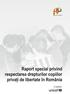 Avocatul Poporului Raport special privind respectarea drepturilor copiilor privaţi de libertate în România