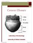 Ceramic Glossary. Laboratory of Archaeology. University of British Columbia