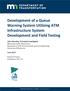Development of a Queue Warning System Utilizing ATM Infrastructure System Development and Field Testing