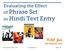 Evaluating the Effect of Phrase Set in Hindi Text Entry