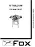 ASSEMBLY AND OPERATING INSTRUCTIONS 10 TABLE SAW. FOX Model F36-527