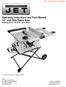 Operating Instructions and Parts Manual 10 Job Site Table Saw Benchtop Series Model No. JBTS-10MJS