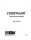 CSiDETAILER USER S MANUAL. Detailing and Drawing of Structural Members. Computers and Structures, Inc. Berkeley, California, USA