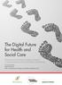 The Digital Future for Health and Social Care. Realising the Potential for Digital Footprints in Sustainability and Transformation Partnerships